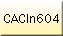 CACIn604